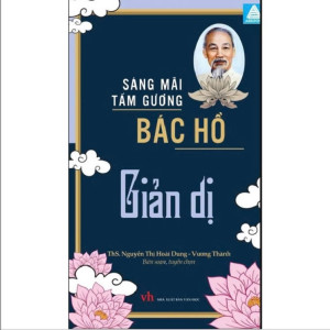 Sáng mãi tấm gương Bác Hồ - Giản dị